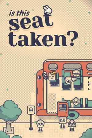 《这个座位有人坐吗？》免费下载｜单机游戏