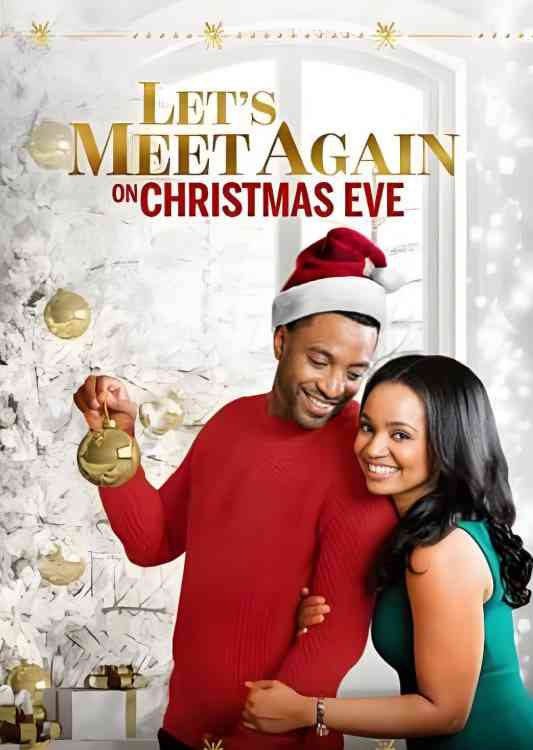 《平安夜再相见》免费高清无广告在线播放|剧情,爱情·加拿大·2020